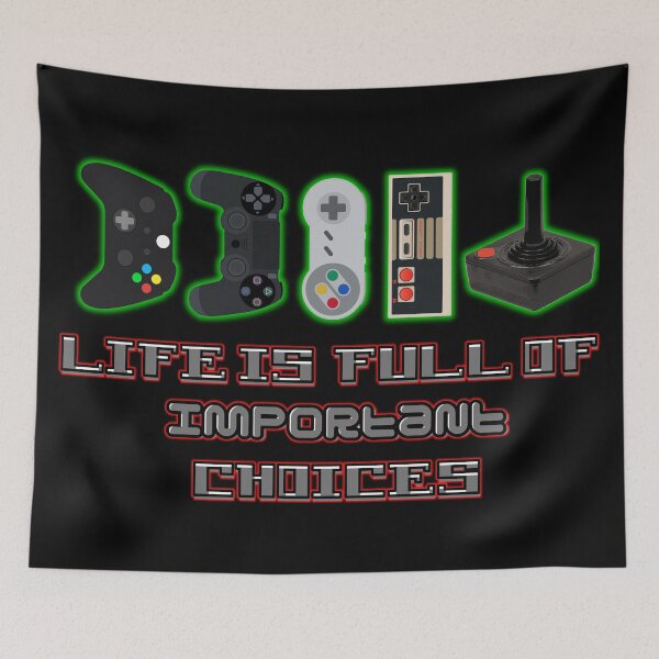 Item preview, Life Is Full Of Important Choices - Gaming designed and sold by StephenMollie.
