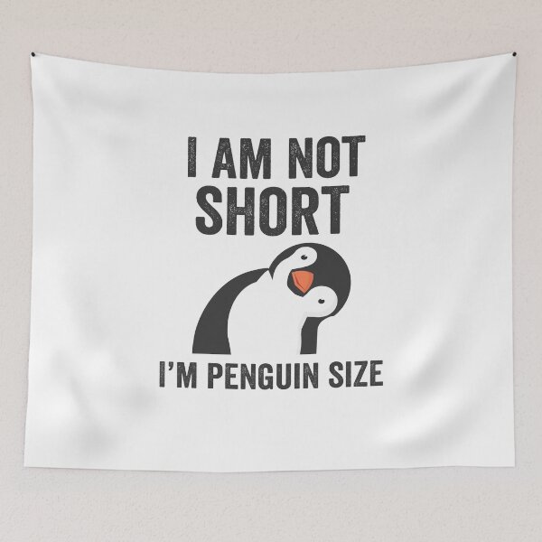 Item preview, I am not short, I am Penguin Size designed and sold by silverhexagon.