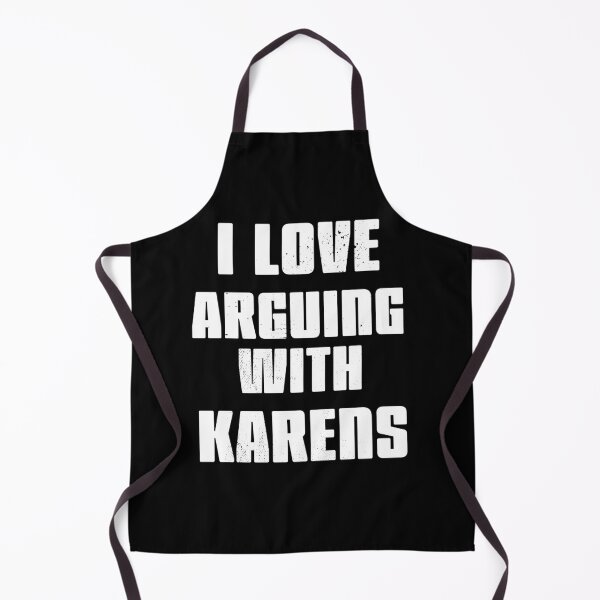 Item preview, I love arguing with Karens designed and sold by arendbotha.