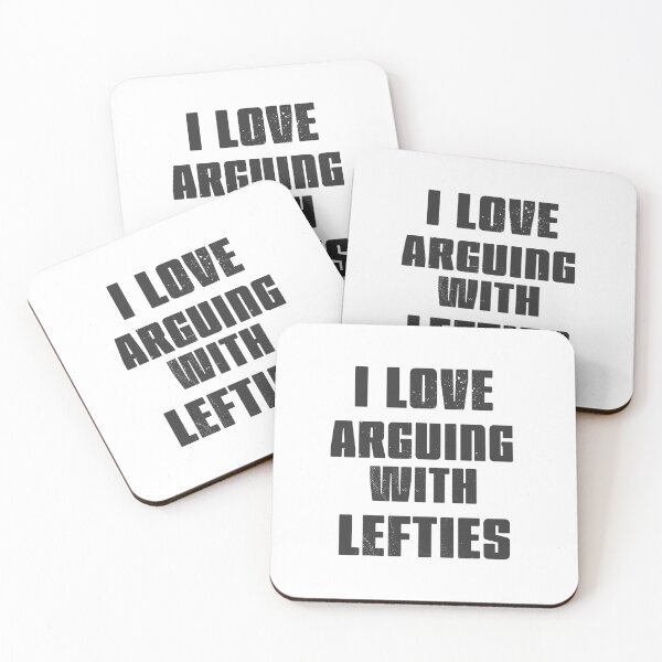 Item preview, I love arguing with Lefties designed and sold by arendbotha.