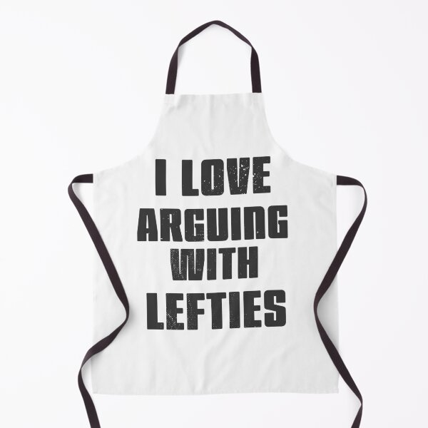 Item preview, I love arguing with Lefties designed and sold by arendbotha.