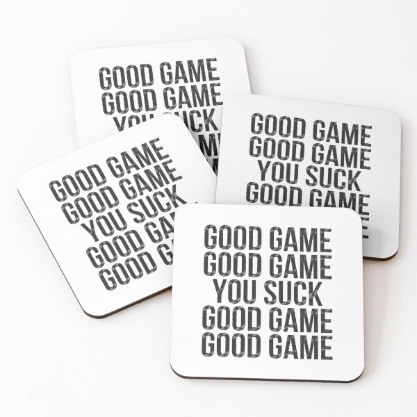Item preview, Good game Good game You suck Good game Good game designed and sold by Masmalinncheek.