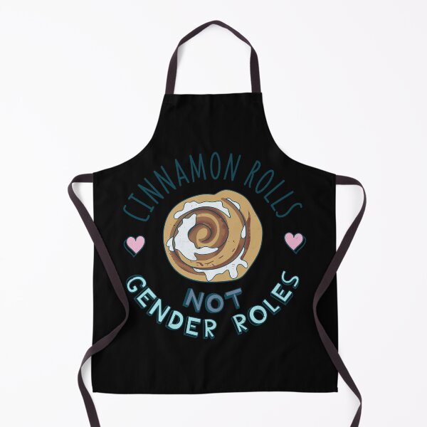 Item preview, Cinnamon Rolls Not Gender Roles designed and sold by TheInsanely.