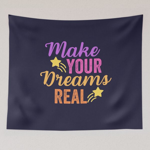 Item preview, Make Your Dreams Real designed and sold by aoichan3939.