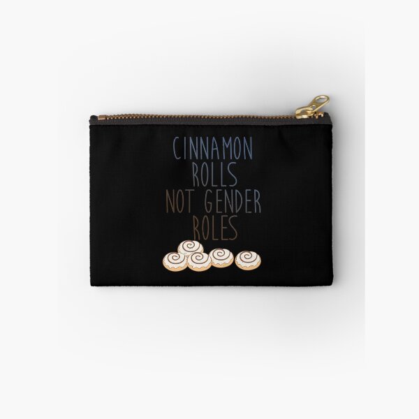 Item preview, Cinnamon Rolls Not Gender Roles designed and sold by TheInsanely.