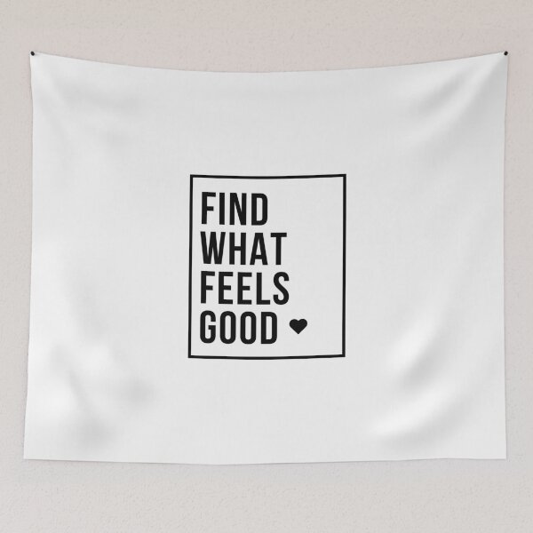 Item preview, Find What Feels Good designed and sold by Ogrelink.
