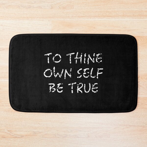 Item preview, Dramatic To Thine Own Self Be True Shakespeare Humor Design designed and sold by funTTimes.