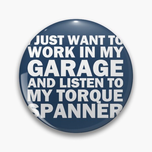 Item preview, I just want to work in my garage and listen to my torque spanner designed and sold by aktiveaddict.