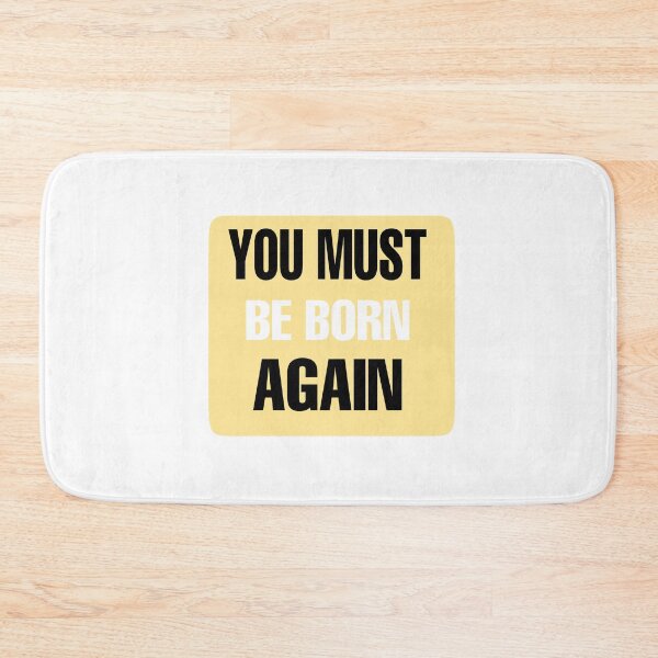 Item preview, You must be born again designed and sold by ihebwkqh17.