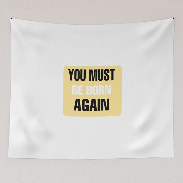 Item preview, You must be born again designed and sold by ihebwkqh17.
