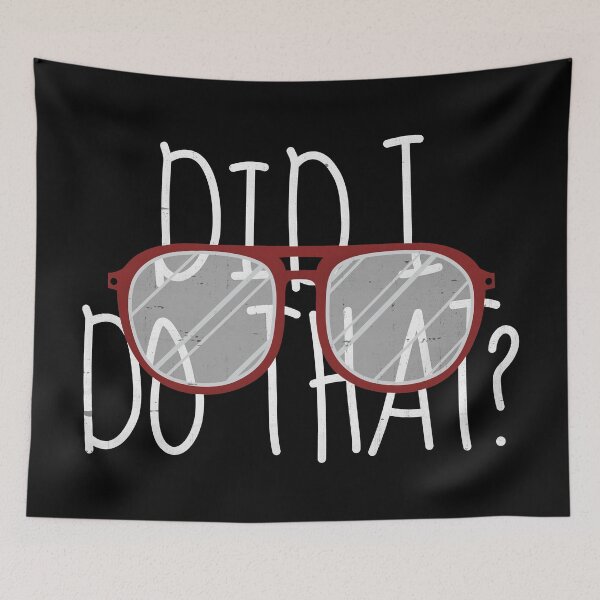 Item preview, Did I Do That designed and sold by TheInsanely.