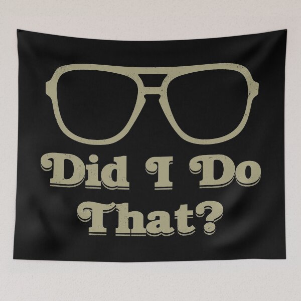 Item preview, Did I Do That designed and sold by TheInsanely.