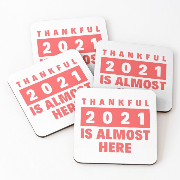 Item preview, Thankful 2021 Is Almost Here designed and sold by BahiaStyle.
