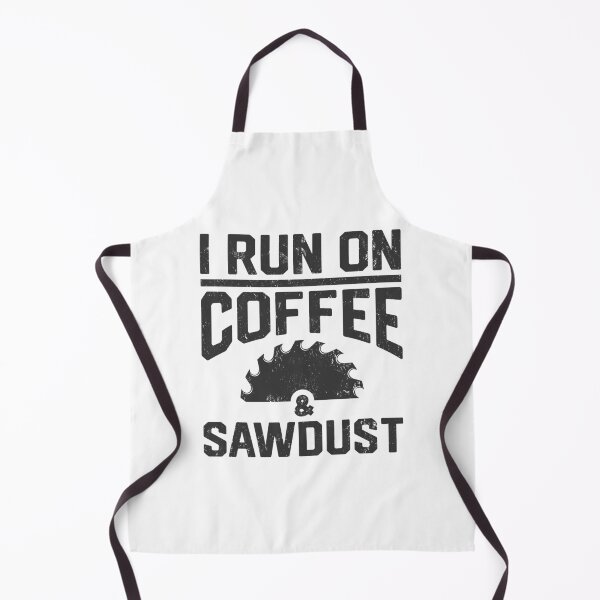 Item preview, I Run On Coffee And Sawdust Woodworker Carpenter Gift designed and sold by SashaThomas.