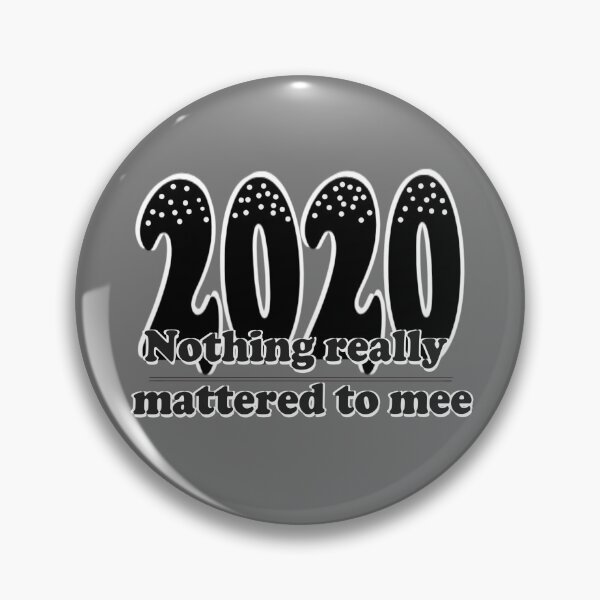 Item preview, Nothing really mattered to me 2020 designed and sold by Pasan-hpmm.
