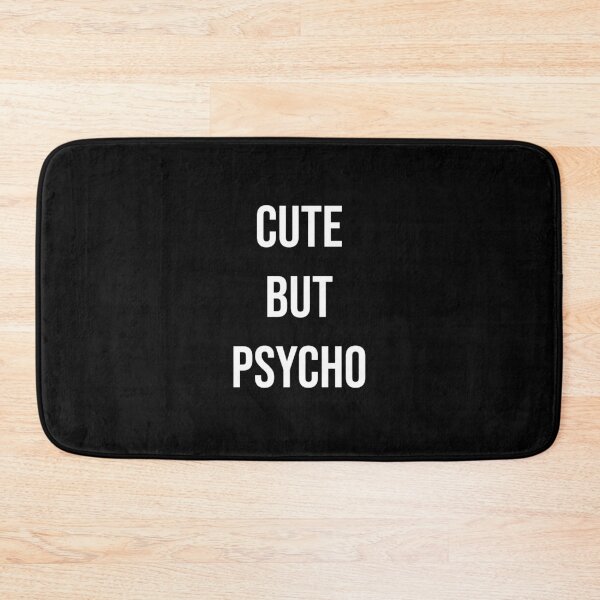 Item preview, Cute but psycho designed and sold by Swirlstache.
