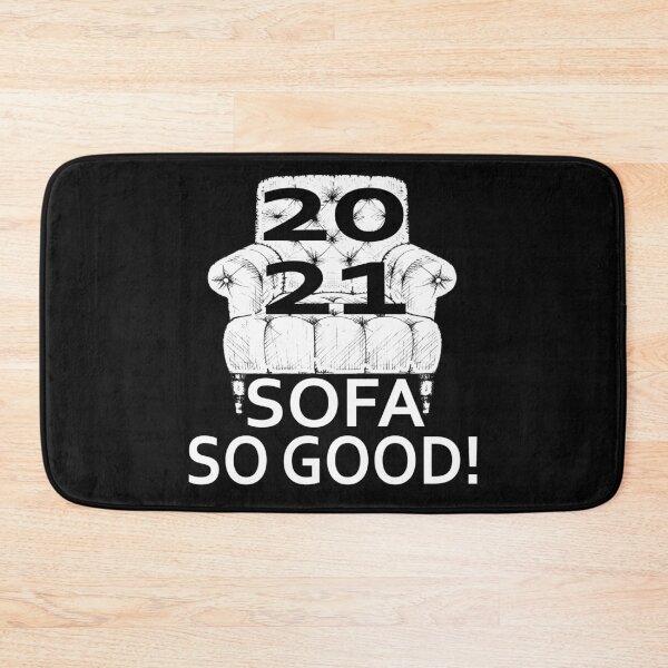 Item preview, Funny Gift Idea 2021-2021 Sofa So Good! designed and sold by HINDAM4U.