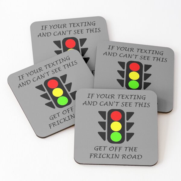 Item preview, If Your Texting And Can't See This Traffic Signal Get Off The Frickin Road  designed and sold by Oaks Creations.