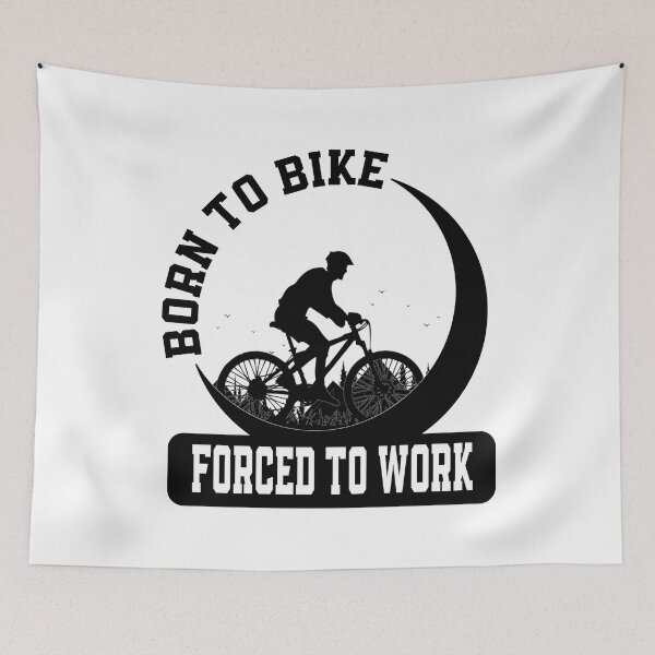 Item preview, Born to bike forced to work designed and sold by YAHIA-14.