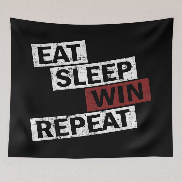 Artikelvorschau, Eat Sleep Win Repeat entworfen und verkauft von TheInsanely.