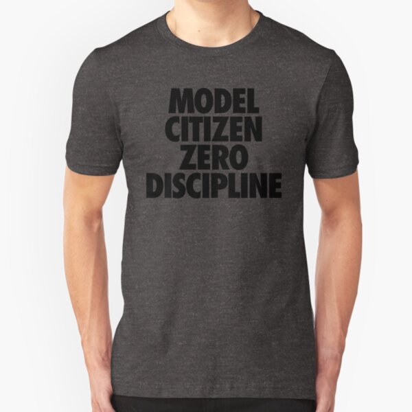 MODEL CITIZEN ZERO DISCIPLINE Slim Fit T-Shirt