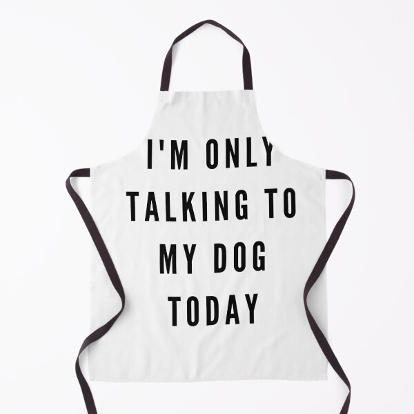 Item preview, I'M ONLY TALK TO MY DOG TODAY T-SHIRT/Womens Only Talking to My Dog Today Funny Shirts Dog Lovers Novelty Cool T Shirt designed and sold by Barwane Products.