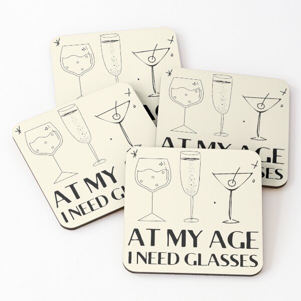 Item preview, At My Age I Need Glasses designed and sold by MariusMunteanu.
