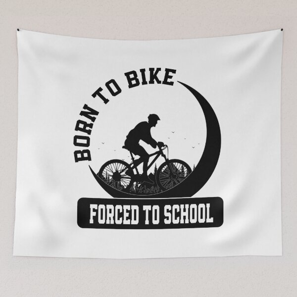 Item preview, Born to bike forced to school designed and sold by YAHIA-14.