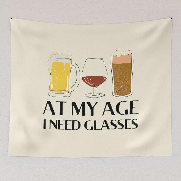 Item preview, At My Age I Need Glasses designed and sold by MariusMunteanu.