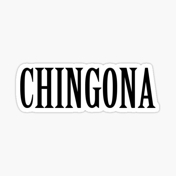 Chingona Sticker