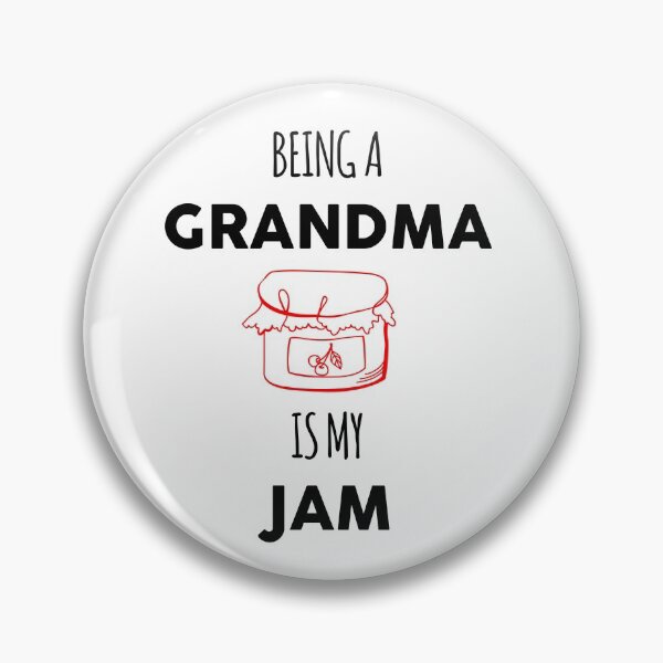 Item preview, BEING A GRANDMA IS MY JAM designed and sold by GoldenDov.
