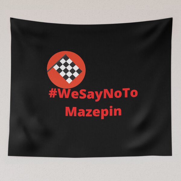 Item preview, #WeSayNoToMazepin designed and sold by Formula-Tee.