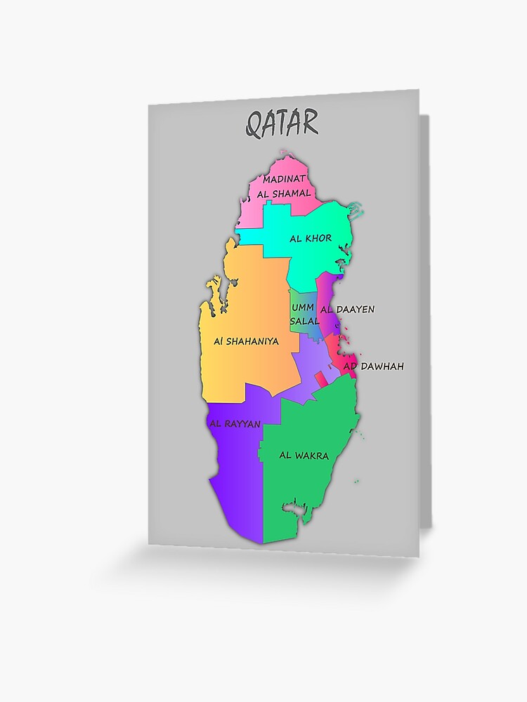 Map Of Qatar With Municipalities Qatar Map Greeting Card By Mashmosh Redbubble