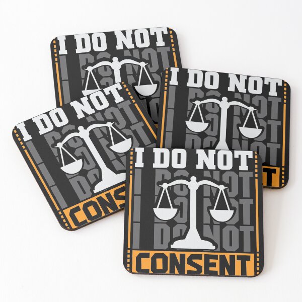 Item preview, I do not consent  lawyer jugde shirt designed and sold by Grinover.