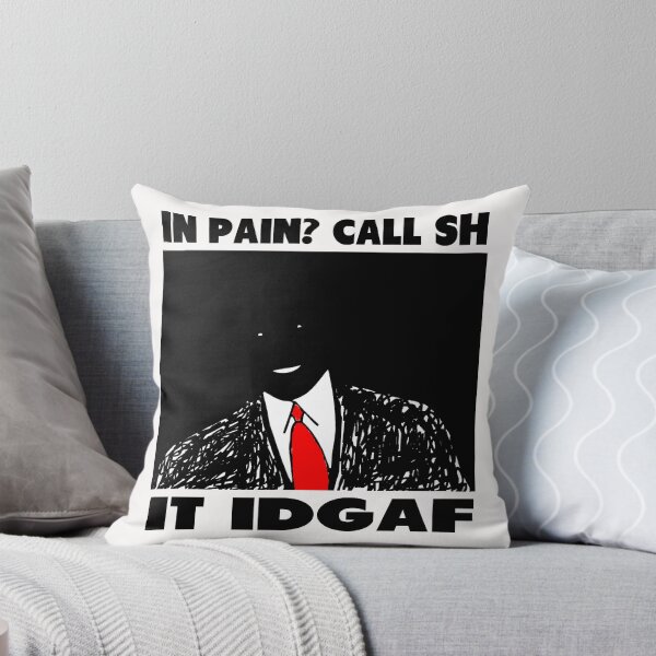 Item preview, Funny Slogan- In Pain? Call SHIT IDGAF designed and sold by tommytidalwave.