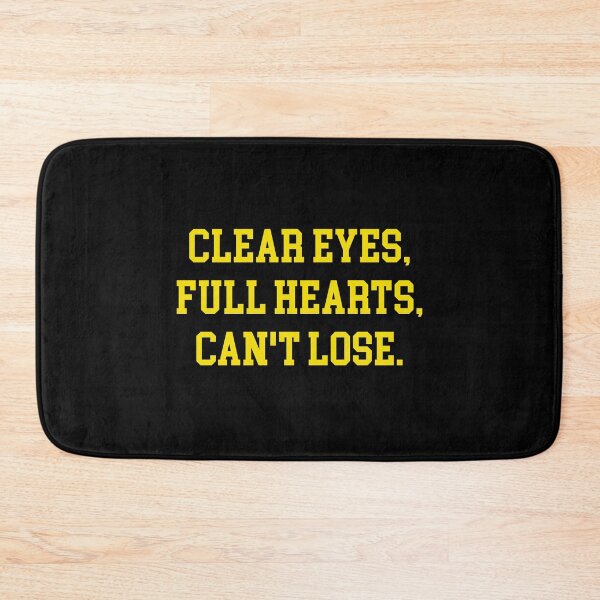 Item preview, clear eyes full hearts cant lose designed and sold by GoldenDov.