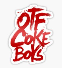 OTF COKE BOYS Sticker