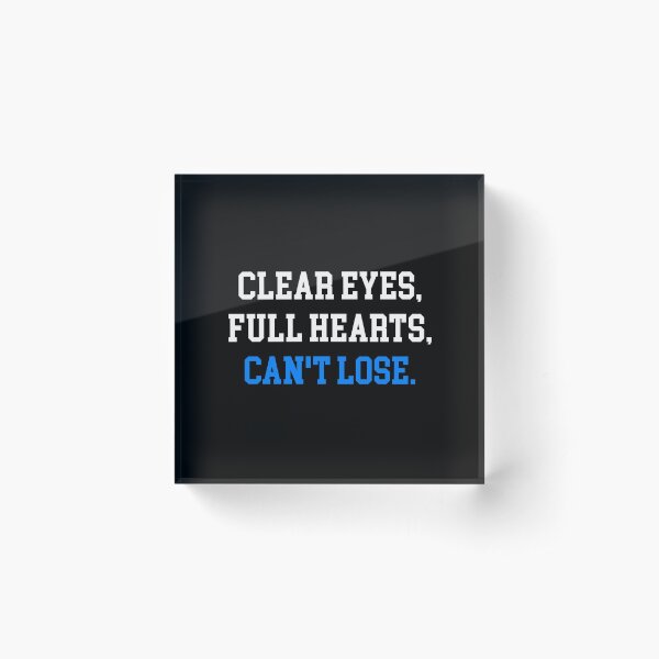 Item preview, Clear eyes full hearts cant lose designed and sold by GoldenDov.