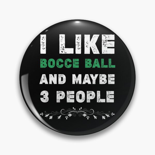 Item preview, I like Bocce Ball and maybe 3 People, Boccia Ball lover gift, bocci,boccie designed and sold by Essakhi12.