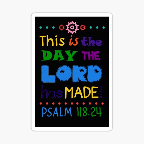 Item preview, This is the day the Lord has made designed and sold by della95.