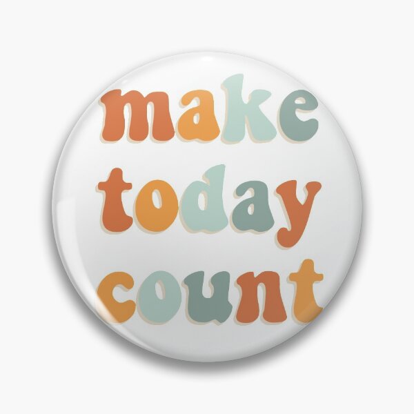 Item preview, Make Today Count designed and sold by ellenhoman.