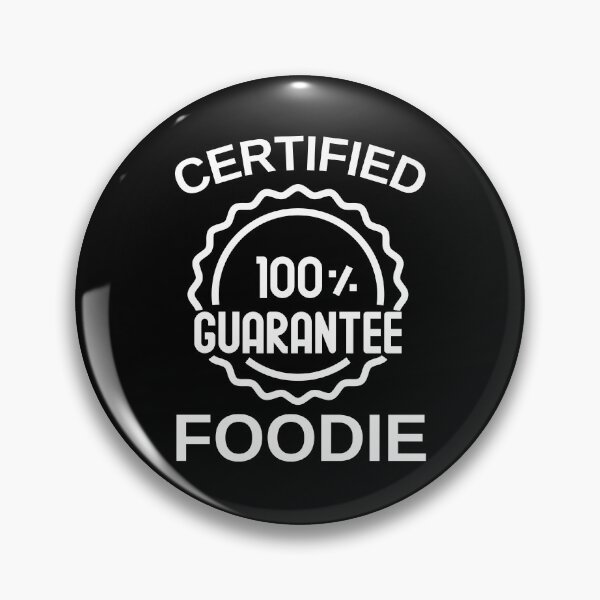 Item preview, Certified foodie 100% guarantee designed and sold by GraphicTeesSuck.