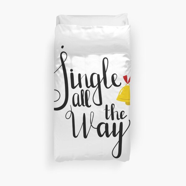 Jingle all the way! Duvet Cover