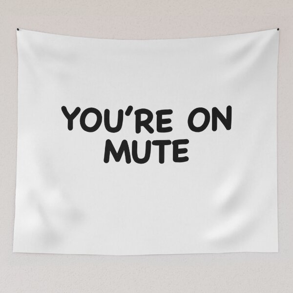 Item preview, You’re on Mute - Funny Technology Phrase designed and sold by popculturechick.