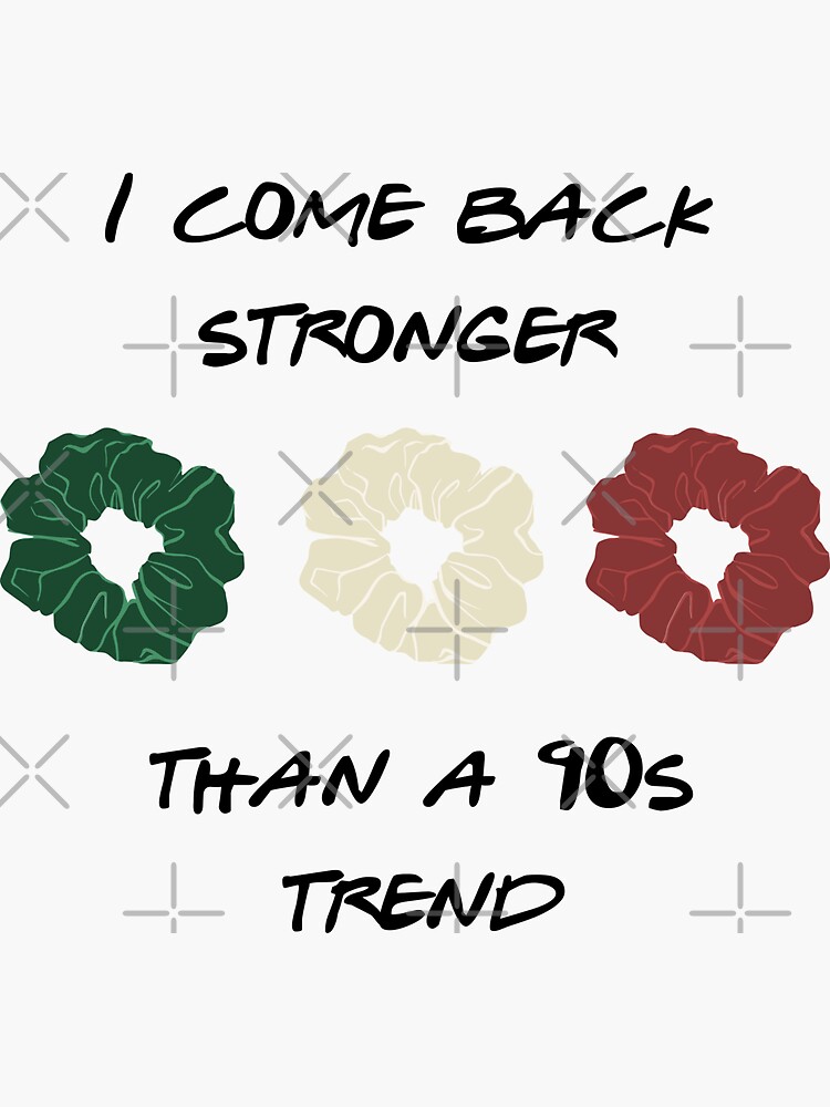 i-come-back-stronger-than-a-90s-trend-t-shirt-trendy-t-shirt-etsy