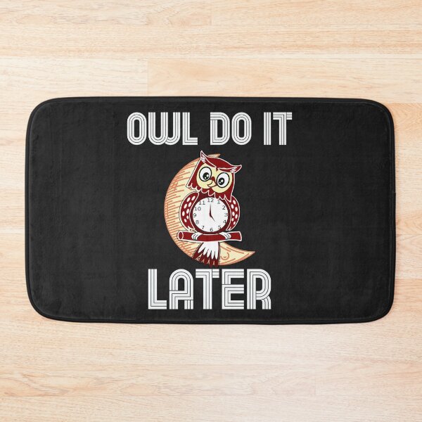 Item preview,  Owl Do It Later Funny Owl Lover designed and sold by unique things.