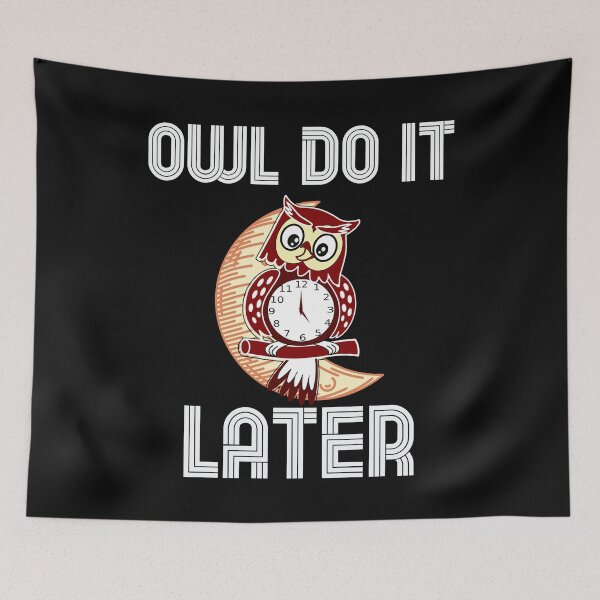 Item preview,  Owl Do It Later Funny Owl Lover designed and sold by unique things.