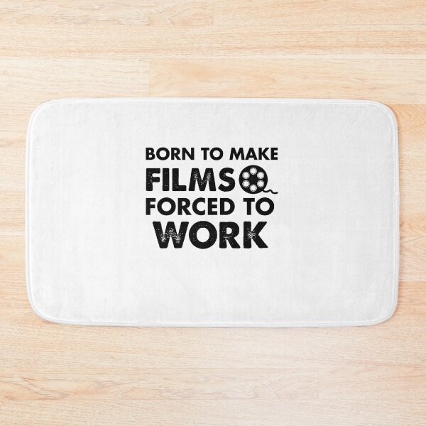 Item preview, Born To Make Films Forced To Work designed and sold by Amineharoni.