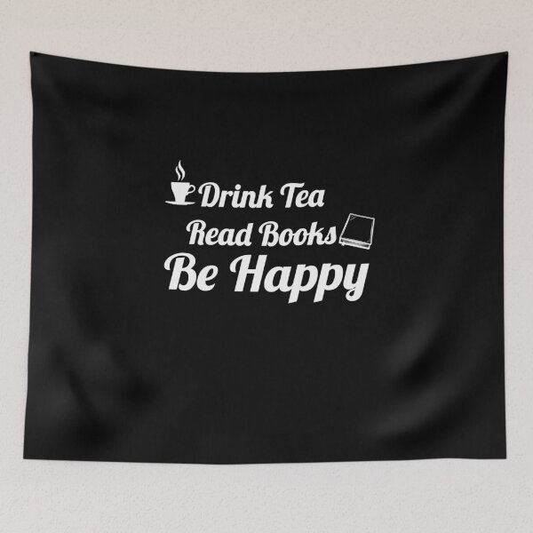 Item preview, Drink Tea Read Books Be Happy funny gifts designed and sold by thiag-o.