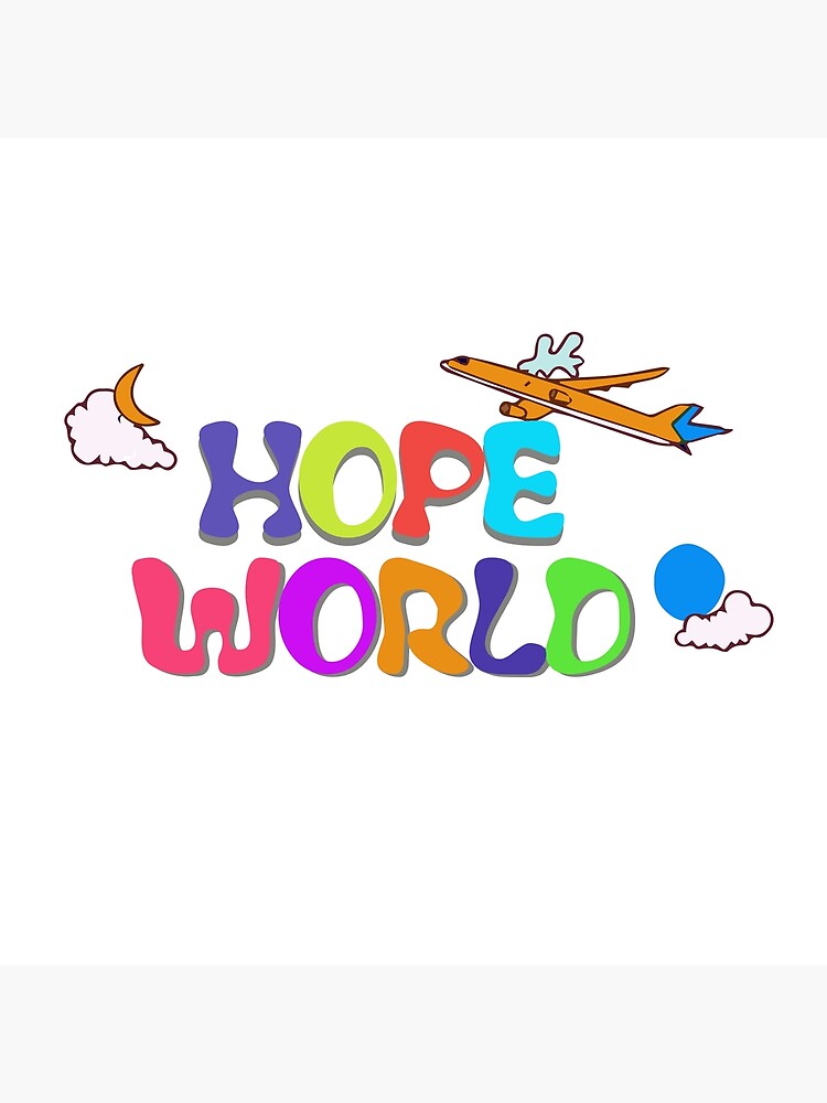 "hope world" Poster by AyeshaAmir Redbubble